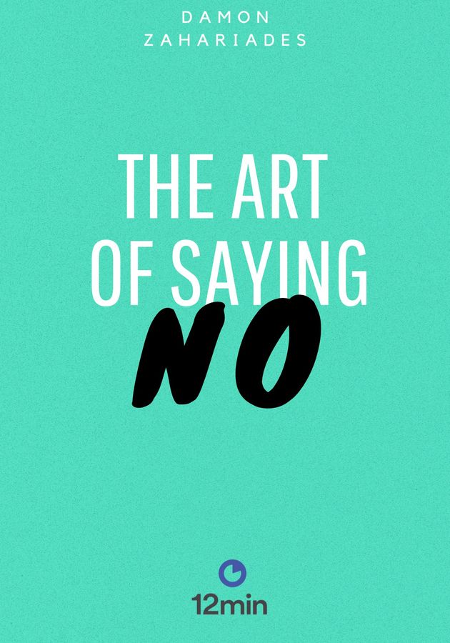 The Art of Saying No