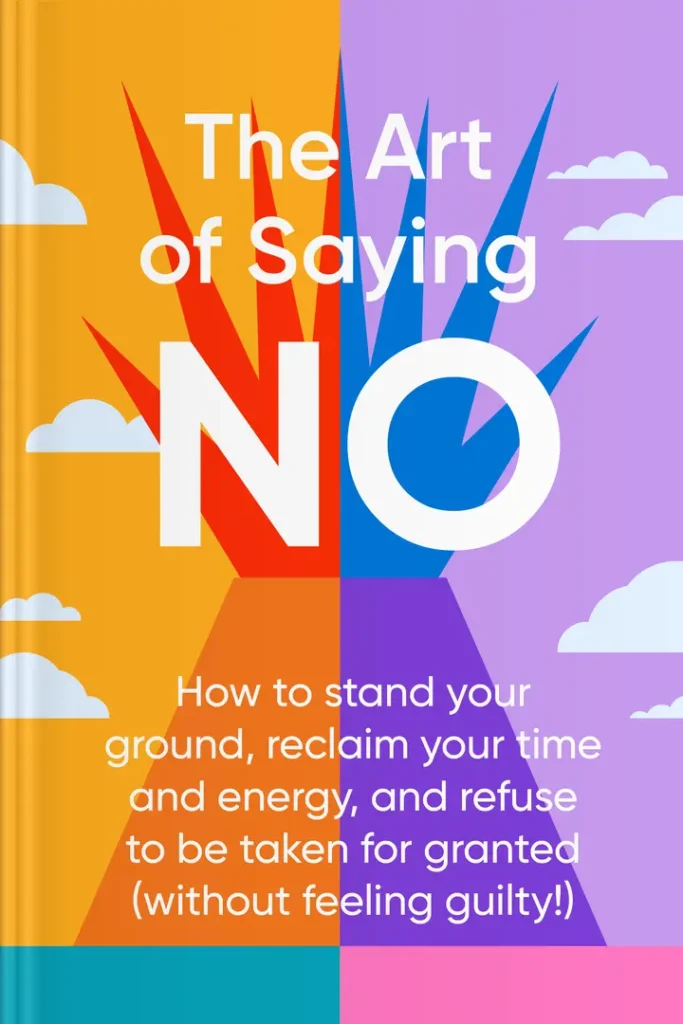 The Art of Saying No